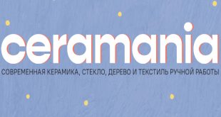 CERAMANIA – Лето 2024 - Москва. Лофт-квартал Товарищества Рябовской Мануфактуры.